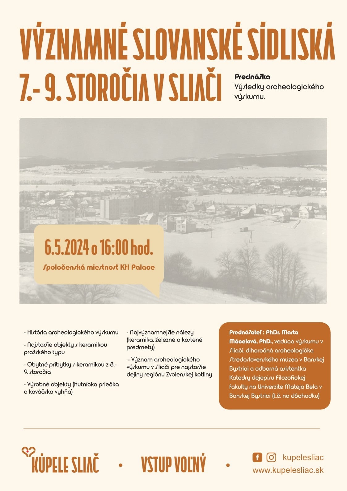 VÝZNAMNÉ SLOVANSKÉ SÍDLISKÁ 7.- 9. STOROČIA V SLIAČI